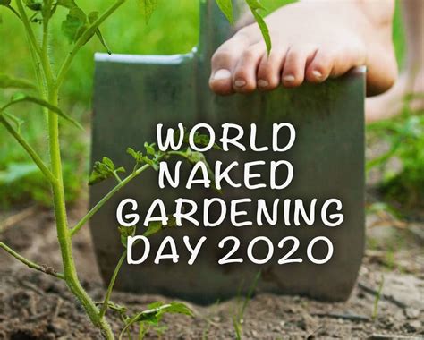 world gardening day 2023|THIS MAY CELEBRATE WORLD NAKED GARDENING DAY